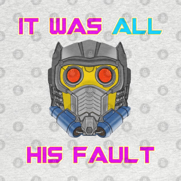 All Starlord's Fault by ComicBook Clique